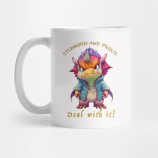 Dragon Stubborn Deal With It Cute Adorable Funny Quote Mug